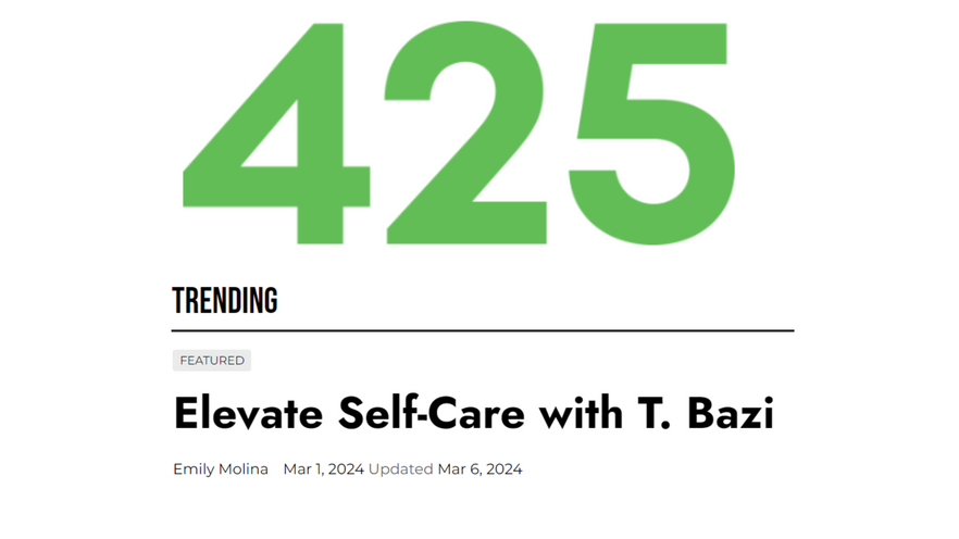 Elevate Self-Care with T. Bazi